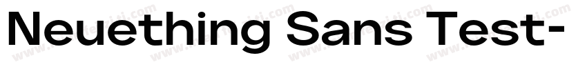 Neuething Sans Test字体转换